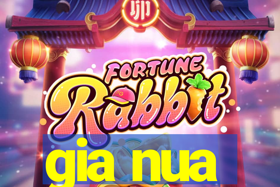 gia nua